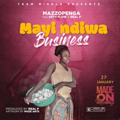 Mazzo Openga-Mayi Ndiwa Business  feat Dette Flo & Real P (Prod by Real P) 